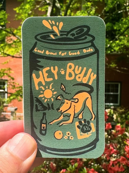Hey Buddy (Green Sticker)